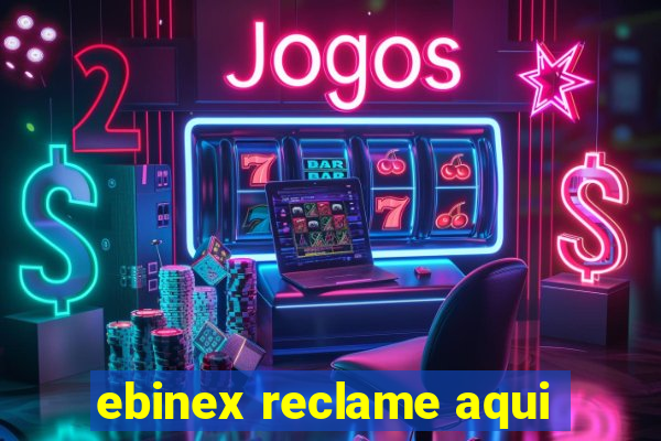 ebinex reclame aqui